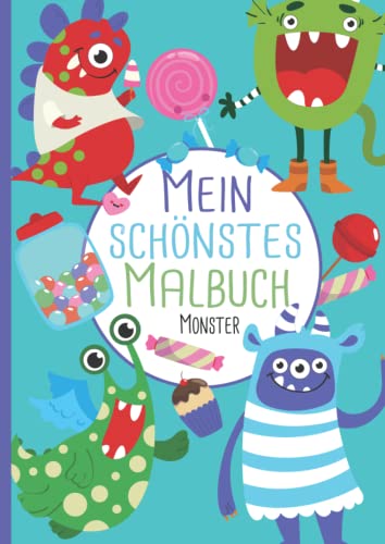 Mein schönstes Malbuch: 50 wunderschöne Monster-Motive zum Ausmalen für Kinder ab 4 Jahren. von Independently published