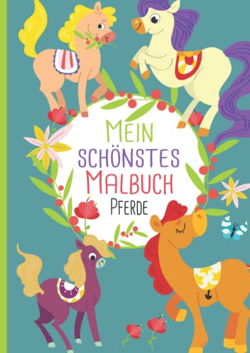 Mein schönstes Malbuch: 50 wunderschöne Pferde-Motive zum Ausmalen und Entspannen für Kinder ab 3 Jahren. von Independently published