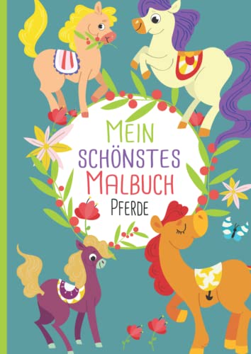 Mein schönstes Malbuch: 50 wunderschöne Pferde-Motive zum Ausmalen und Entspannen für Kinder ab 3 Jahren. Mein schönstes Malbuch: 50 wunderschöne Pferde-Motive zum Ausmalen und Entspannen für Kinder ab 3 Jahren.