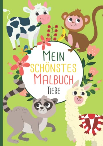 Mein schönstes Malbuch: 50 wunderschöne Tier-Motive zum Ausmalen für Kinder ab 4 Jahren.