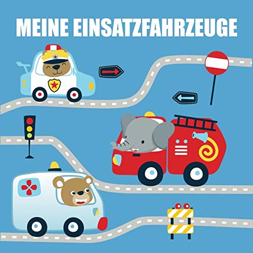 Meine Einsatzfahrzeuge: 50 einzigartige Einsatzfahrzeuge Ausmalbilder für Kinder ab 3 Jahren für zu Hause oder den Kindergarten. Als Kopiervorlage für PädagogInnen geeignet. Meine Einsatzfahrzeuge: 50 einzigartige Einsatzfahrzeuge Ausmalbilder für Kinder ab 3 Jahren für zu Hause oder den Kindergarten. Als Kopiervorlage für PädagogInnen geeignet.