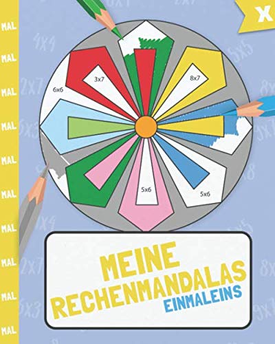 Meine Rechenmandalas: Das kleine Einmaleins mit tollen Rechenmandalas trainieren! von Independently published