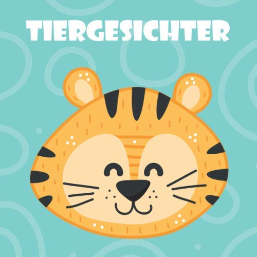 Tiergesichter: 50 süße Tiergesichter zum Ausmalen für Kinder ab 3+ Jahren für zu Hause oder den Kindergarten. Als Kopiervorlage für PädagogInnen geeignet. Tiergesichter: 50 süße Tiergesichter zum Ausmalen für Kinder ab 3+ Jahren für zu Hause oder den Kindergarten. Als Kopiervorlage für PädagogInnen geeignet.