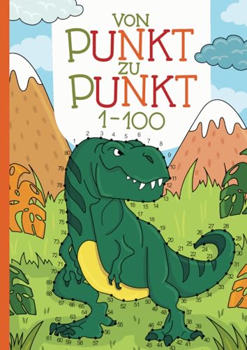 Von Punkt zu Punkt: 50 spannend gestaltete, Dino-Motive im Zahlenraum von 1-100 zum Verbinden und Ausmalen. Von Punkt zu Punkt: 50 spannend gestaltete, Dino-Motive im Zahlenraum von 1-100 zum Verbinden und Ausmalen. von Independently published
