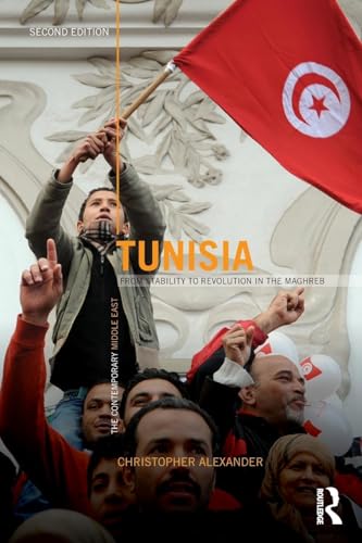 Tunisia: From stability to revolution in the Maghreb (Contemporary Middle East) von Routledge