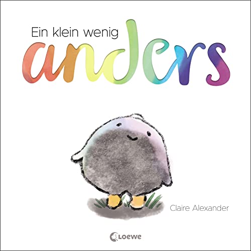 Ein klein wenig anders: Bilderbuch über Selbstvertrauen und Toleranz für Kinder ab 4 Jahre