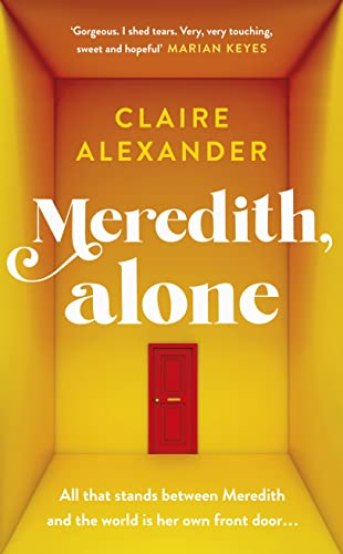 Meredith, Alone: The hopeful and uplifting debut you’ll never forget von Michael Joseph