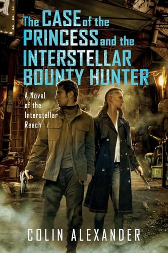 The Case of the Princess and the Interstellar Bounty Hunter von Alton Kremer