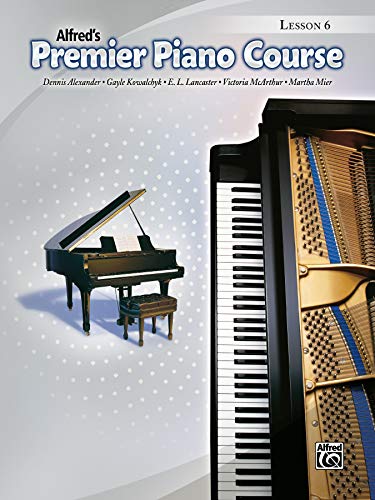 Alfred's Premier Piano Course, Lesson 6 von Alfred Music