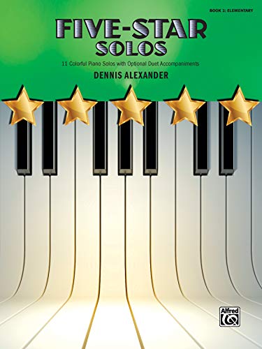 Five-Star Solos, Book 2: 11 Colorful Piano Solos with optional Duet Accompaniments von Alfred Music