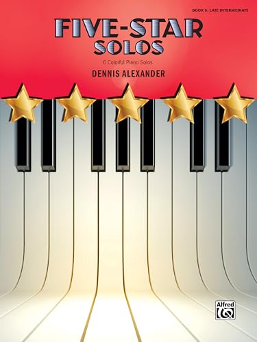 Five-Star Solos, Book 6 - 6 Colorful Piano Solos Five-Star Solos, Book 6 - 6 Colorful Piano Solos von Alfred Music