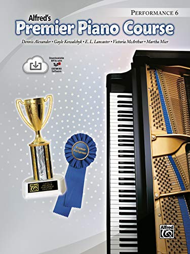 Premier Piano Course Performance, Bk 6: Book & Online Media (Alfred's Premier Piano)