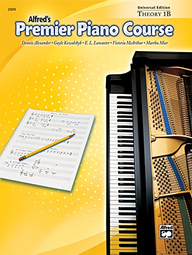 Alfred's Premier Piano Course: Theory Book 1B: Universal Edition von Alfred Music