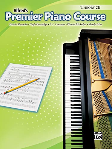 Premier Piano Course Theory, Bk 2b: Theory 2b von Alfred Music Publications
