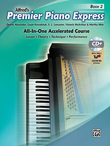 Premier Piano Express: An All-in-one Accelerated Course, Book, Cd-rom & Online Audio & Software (Premier Piano Course) von Alfred Music