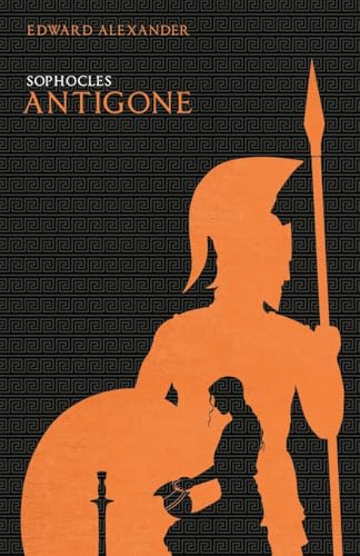 Antigone (Sophocles) von Invictus Publishing