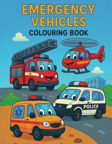 Emergency Vehicles Colouring Book for Kids Ages 3-8: 35 Big, Bold Rescue Trucks, Police Cars, Ambulances & Helicopters to Colour: Build Fine-Motor Skills & Spark Screen-Free Fun for Little Heroes von Independently published