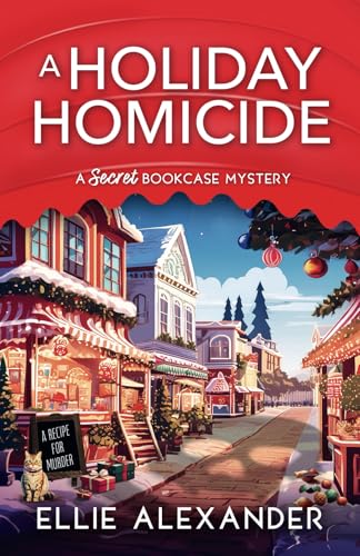 A Holiday Homicide (A Secret Bookcase Mystery, Band 4) von Storm Publishing
