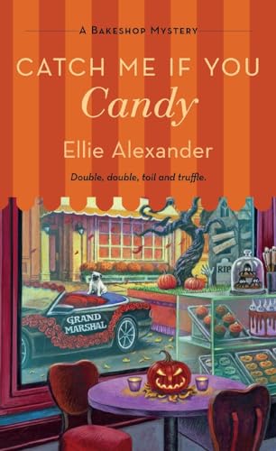 Catch Me If You Candy: A Bakeshop Mystery (Bakeshop Mystery, 17, Band 17)