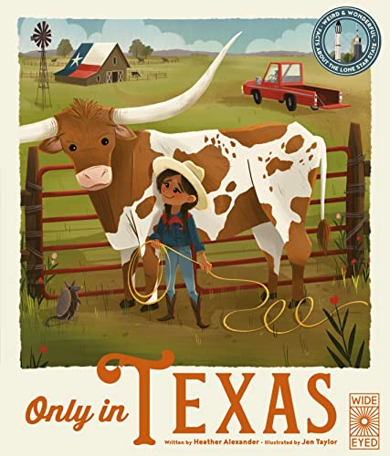 Only in Texas: Weird and Wonderful Facts About The Lone Star State (2) (Americana, Band 2) von Wide Eyed Editions