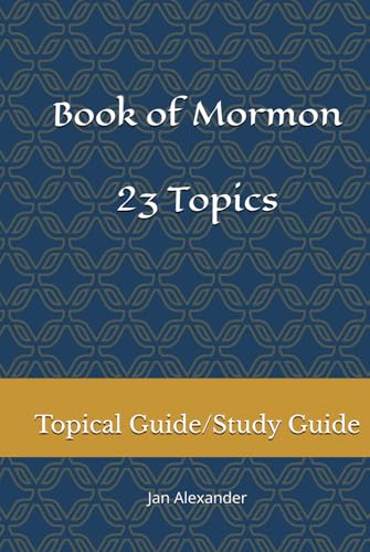 Book of Mormon 23 Topics Topical Guide/Study Guide von Independently published