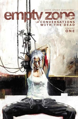 Empty Zone Volume 1: Conversations With the Dead (EMPTY ZONE TP)