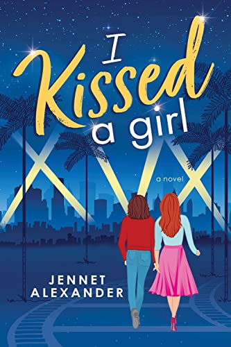 I Kissed a Girl: An LGBTQIA New Adult
