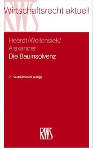 Die Bauinsolvenz (RWS-Skript)