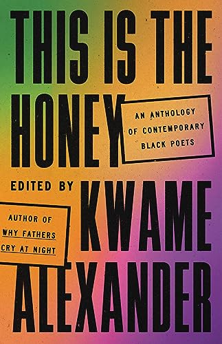 This Is the Honey: An Anthology of Contemporary Black Poets von Little, Brown and Company
