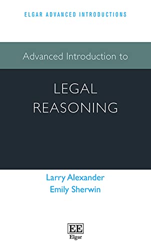 Advanced Introduction to Legal Reasoning (Elgar Advanced Introductions) von Edward Elgar Publishing Ltd