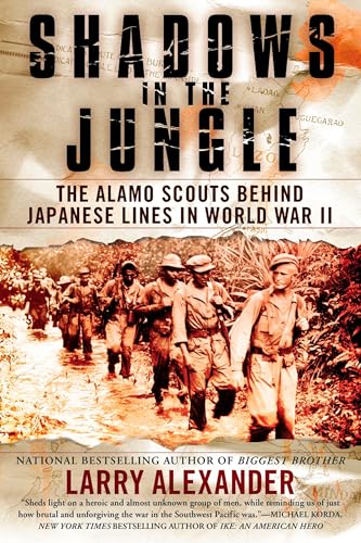 Shadows in the Jungle: The Alamo Scouts Behind Japanese Lines in World War II Shadows in the Jungle: The Alamo Scouts Behind Japanese Lines in World War II von Dutton