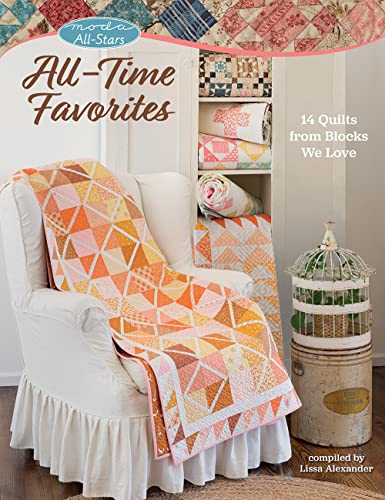 Moda All-Stars - All-Time Favorites: 14 Quilts from Blocks We Love von Martingale & Company