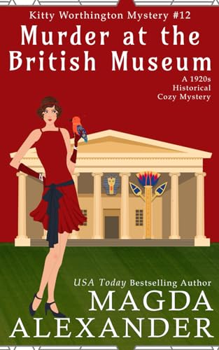 Murder at the British Museum: A 1920s Historical Cozy Mystery (The Kitty Worthington Mysteries, Band 12) von Hearts Afire Publishing