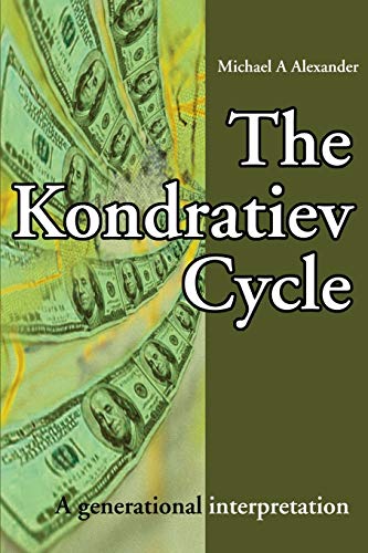 The Kondratiev Cycle: A generational interpretation