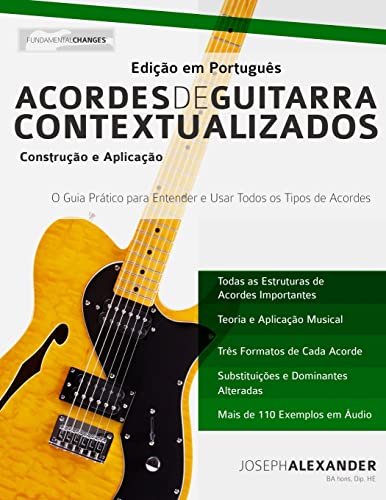 Acordes de Guitarra Contextualizados: Edição em Português: Edição Em Portuguès