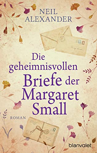 Die geheimnisvollen Briefe der Margaret Small: Roman von Blanvalet Taschenbuch Verlag