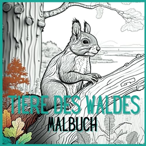 Tiere des Waldes Malbuch von Independently published
