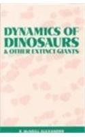 The Dynamics of Dinosaurs and Other Extinct Giants