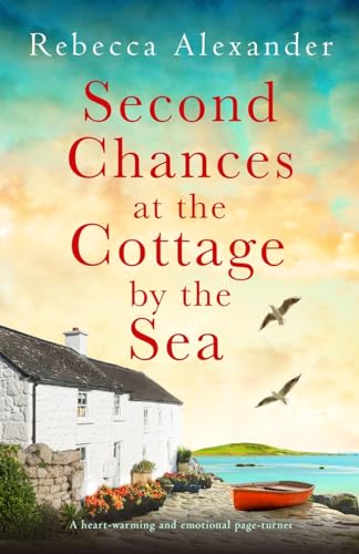 Second Chances at the Cottage by the Sea: A heart-warming and emotional page-turner (The Island Cottage, Band 5) von Bookouture