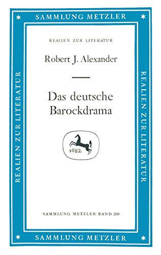 Das deutsche Barockdrama (Sammlung Metzler) von J.B. Metzler