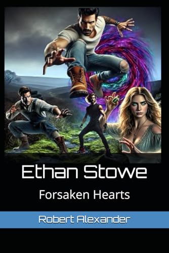 Ethan Stowe - Book Two - Forsaken Hearts von Independently published