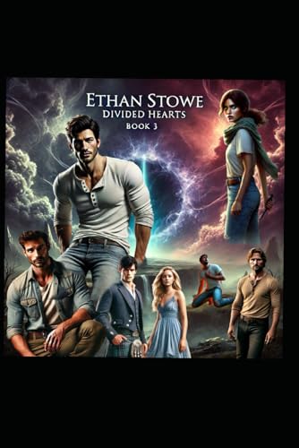 Ethan Stowe: Divided Hearts von Independently published