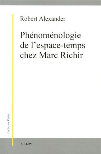 Phénoménologie de l'espace-temps chez Marc Richir von MILLON