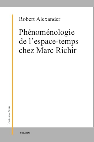 Phénoménologie de l'espace-temps chez Marc Richir von MILLON