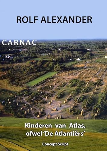 Kinderen van Atlas ofwel 'De Atlantiërs'.: Concept Script von Brave New Books