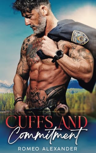 Cuffs and Commitment (Men of Fairlake) von Independently published