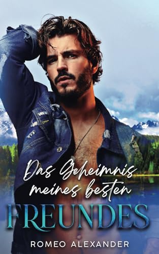 Das Geheimnis meines besten Freundes (Die Männer aus Fairlake) von Independently published