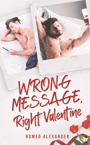 Wrong Message, Right Valentine von Independently published