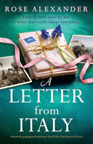 A Letter from Italy: Absolutely gripping and emotional World War Two historical fiction