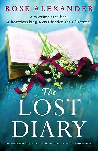 The Lost Diary: An utterly heartbreaking and unforgettable World War Two novel based on true events von Bookouture
